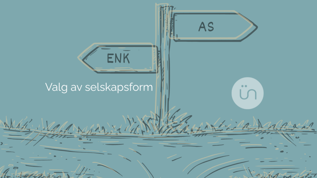 Valg av selskapsform: Enkeltpersonforetak eller aksjeselskap?